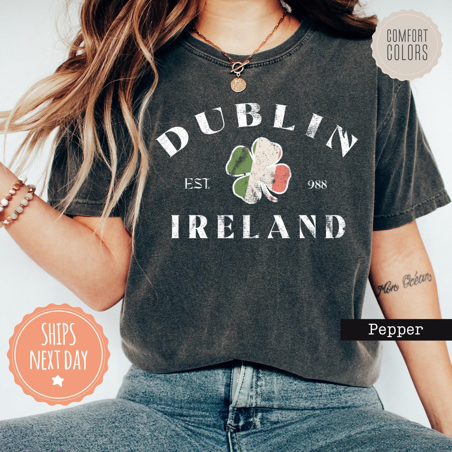 Dublin Ireland Comfort Colors Shirt - St Patricks Day Tshirt - Saint Patricks Day Tee - Womens Saint Patricks Day Gift