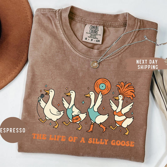 Comfort Colors® The Life of a Silly Goose Shirt Trendy Goose Lover Shirt Funny Goose Shirt Funny Animal Lover Shirt Funny Gift for Friend