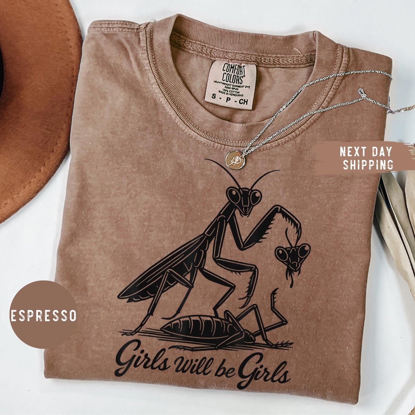 Comfort Colors® Girls Will Be Girls Shirt, Praying Mantis Tee, Insect Lover, Funny Insect Shirt