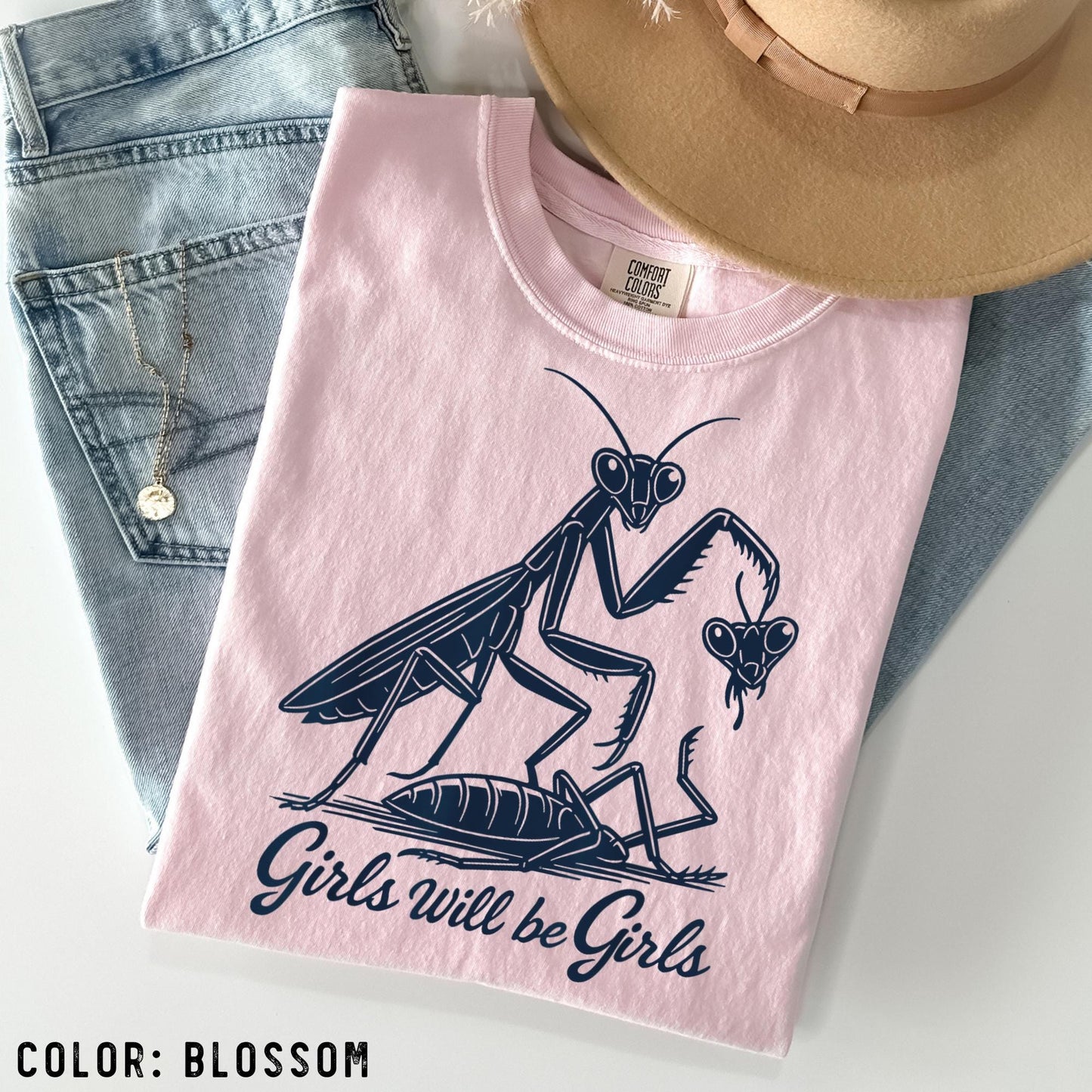 Comfort Colors® Girls Will Be Girls Shirt, Praying Mantis Tee, Insect Lover, Funny Insect Shirt