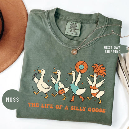 Comfort Colors® The Life of a Silly Goose Shirt Trendy Goose Lover Shirt Funny Goose Shirt Funny Animal Lover Shirt Funny Gift for Friend