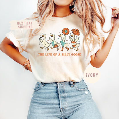 Comfort Colors® The Life of a Silly Goose Shirt Trendy Goose Lover Shirt Funny Goose Shirt Funny Animal Lover Shirt Funny Gift for Friend