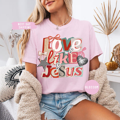 Comfort Colors® Love Like Jesus Shirt, Christian Shirt, Inspirational Bible Verse Tee, Religious Mom Shirt, Faith Gift, Christian Apparel