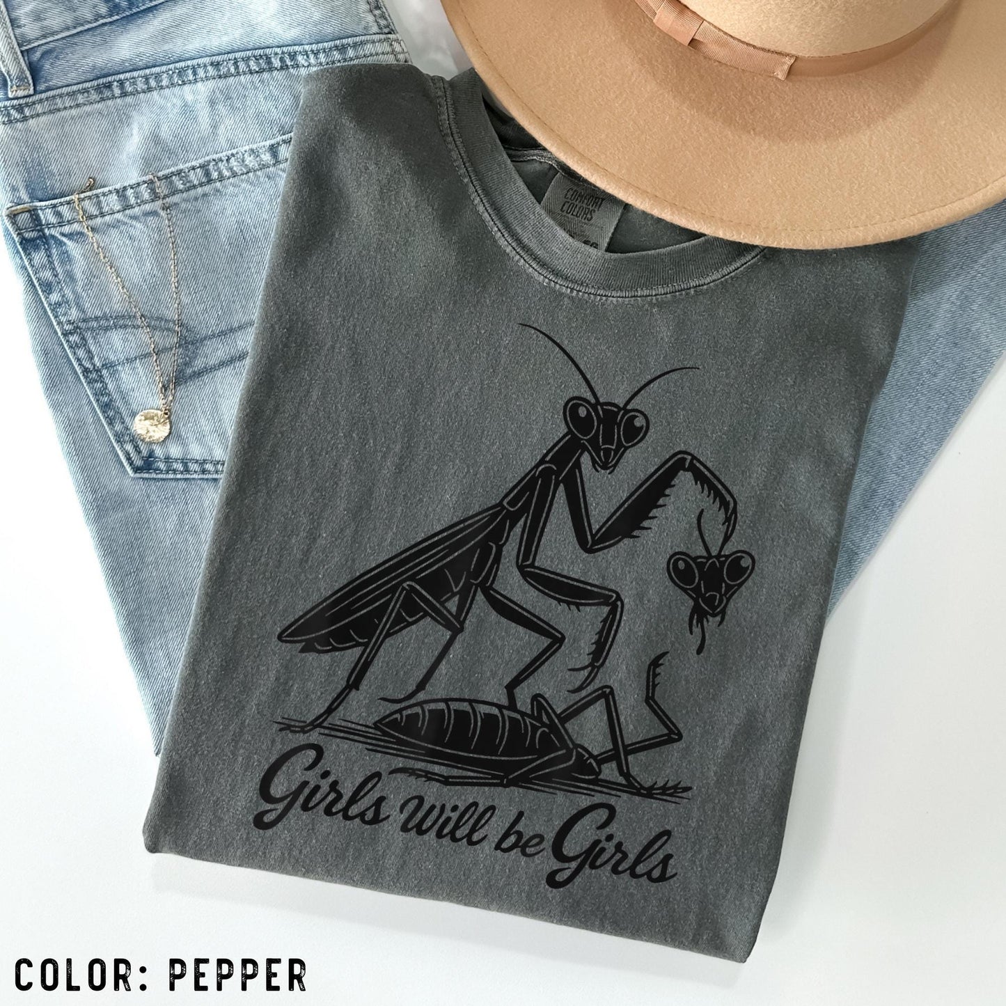 Comfort Colors® Girls Will Be Girls Shirt, Praying Mantis Tee, Insect Lover, Funny Insect Shirt