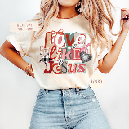 Comfort Colors® Love Like Jesus Shirt, Christian Shirt, Inspirational Bible Verse Tee, Religious Mom Shirt, Faith Gift, Christian Apparel