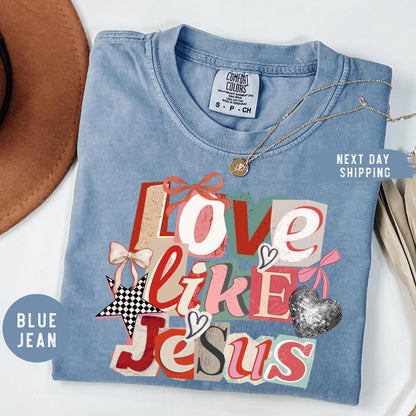 Comfort Colors® Love Like Jesus Shirt, Christian Shirt, Inspirational Bible Verse Tee, Religious Mom Shirt, Faith Gift, Christian Apparel