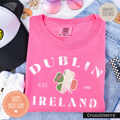 Dublin Ireland Comfort Colors Shirt - St Patricks Day Tshirt - Saint Patricks Day Tee - Womens Saint Patricks Day Gift
