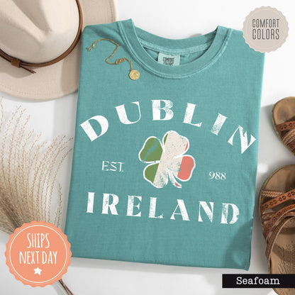 Dublin Ireland Comfort Colors Shirt - St Patricks Day Tshirt - Saint Patricks Day Tee - Womens Saint Patricks Day Gift