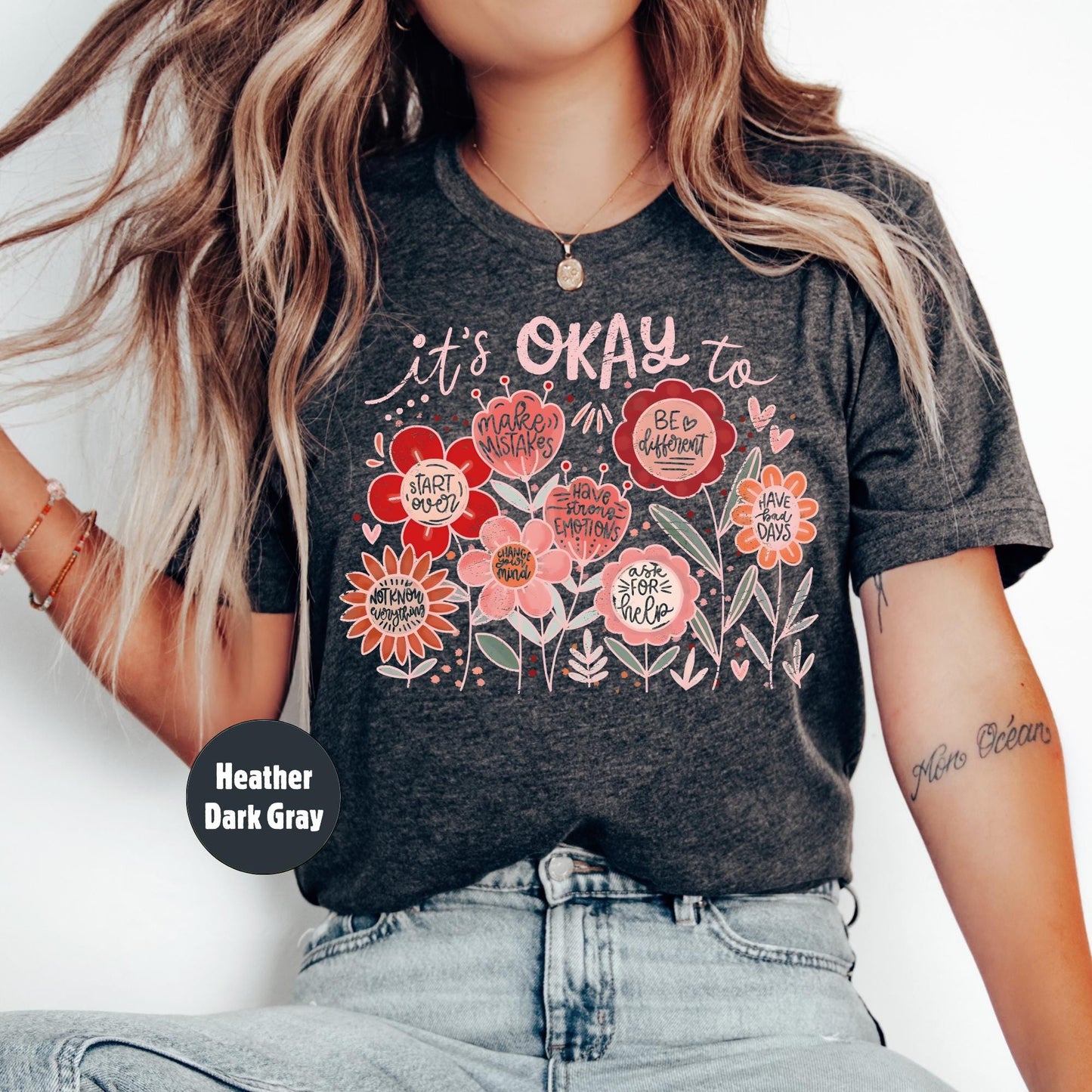 Teacher Shirt, Back to School Shirt, It's Okay Floral Shirt, Mental Health Shirt, Funny Motivational Gift, Positivity Shirt